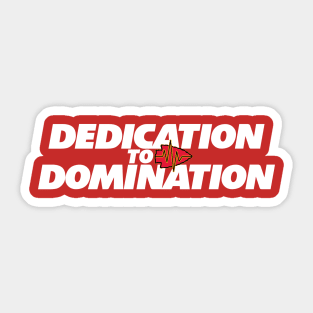 Dedication to Domination Sticker